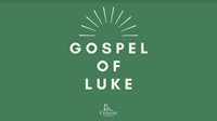 The Gospel of Luke Part III